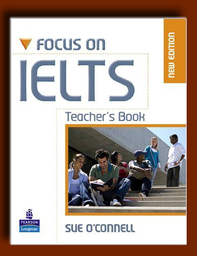 Focus on IELTS Teacher’s Book