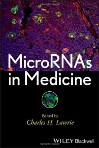 MicroRNAs in Medicine